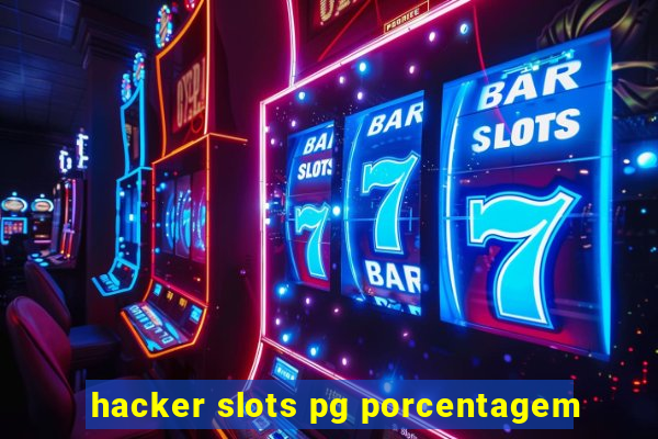 hacker slots pg porcentagem